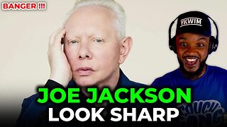 🎵 Joe Jackson - Look Sharp REACTION