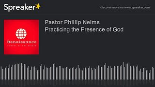 Practicing the Presence of God