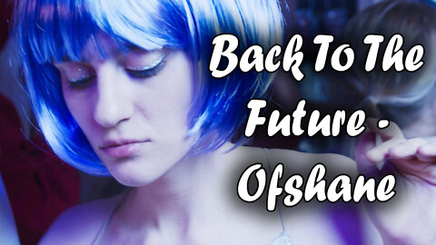 Back To The Future - Ofshane