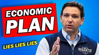 Desantis's Economic Plan is Full of Lies