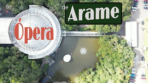 Ópera de Arame em Curitiba