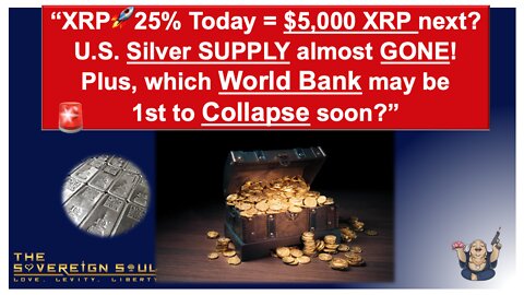 As XRP🚀25% in 6 hrs on SEC News & U.S. SILVER Stores almost GONE, which WORLD BANK is 1st to Fail?