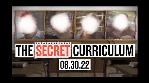 The Secret Curriculum | Coming 08.30.22