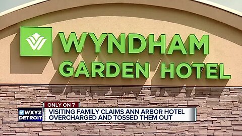 Family claims Wyndham Hotel in Ann Arbor triple-charged for their room and tossed them out