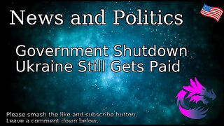 Government Shutdown Ukraine Still Gets Paid