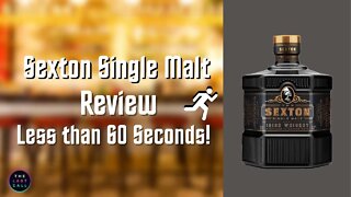 The Sexton Single Malt Irish Whiskey Express Review!