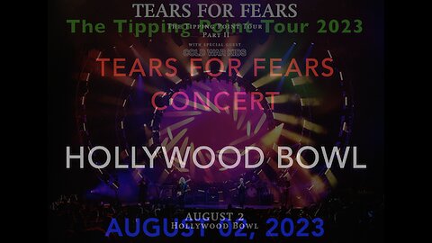 SHAW STORIES - HOLLYWOOD BOWL TEARS FOR FEARS CONCERT 08-02-2023