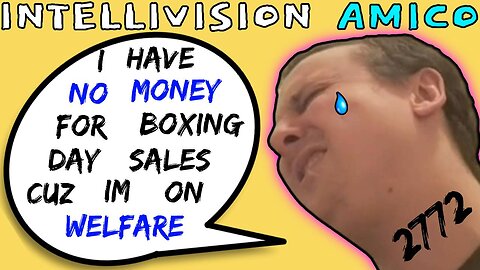 Intellivision Amico Darius Truxton Is Too Poor For Boxing Day Sales - 5lotham