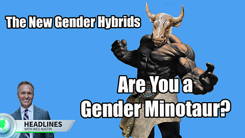 California Professor Says Kids Can Be 'Gender Minotaur': New Gender Hybrids