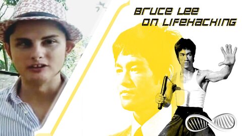 Bruce Lee on Lifehacking
