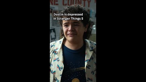 Dustin Is Depressed In Stranger Things 5