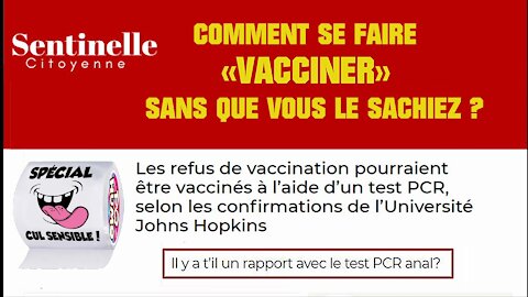 COVID/ Le PCR/VAX c'est le "VACCIN" sans la "piquouze"... (Hd 1080)