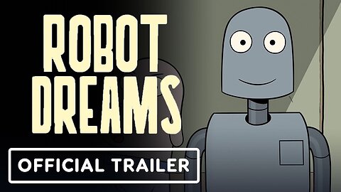 Robot Dreams - Official Trailer