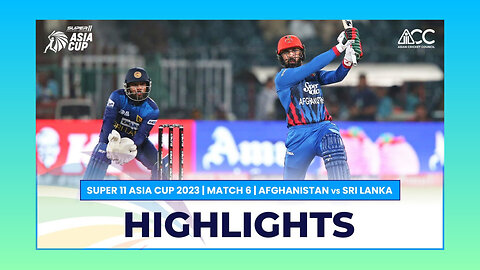 ASIA CUP 2023 | 6Th Match Afghanistan 🇦🇫 Vs Sri Lanka 🇱🇰 | Highlights