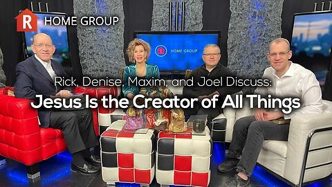 Jesus Is the Creator of All Things — Home Group