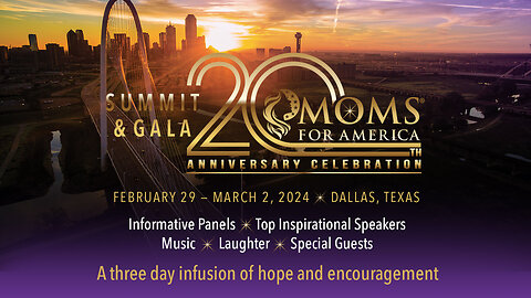 Join us for the Moms for America 20th Anniversary Celebration Summit & Gala