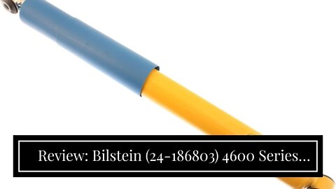 Review: Bilstein (24-186803) 4600 Series Shock Absorber
