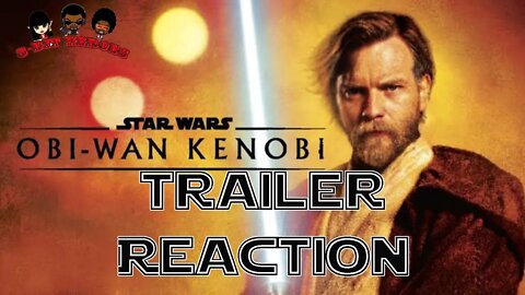 Star Wars Obi-Wan Kenobi Trailer Reaction Disney Plus Series