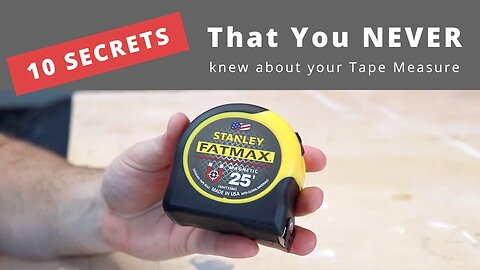 10 Things You Did Not Know About Your Measuring Tape | #tipsandtricks