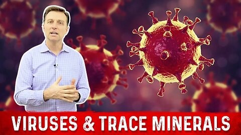 Can Trace Minerals Inactivate Viruses? – Dr. Berg