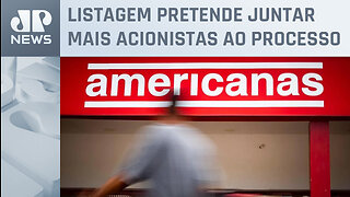 Americanas terá que entregar lista de acionistas a grupo de minoritários