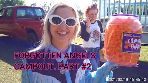 FORGOTTEN ANGELS CAMPOUT, PART #2