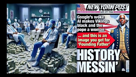 Doctors Nurses Sell Soul To Poison Children For Money Google AI Eliminates White People From History