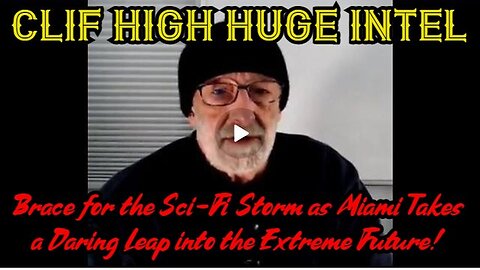 1/14/24 - Clif High's Explosive Revelation: Brace for the Sci-Fi Storm!!!