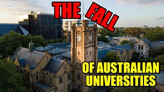 The Fall of Australian Universities
