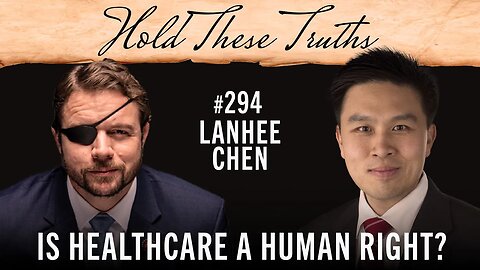 Is Healthcare a Human Right? | Lanhee Chen