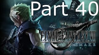 Final Fantasy 7 Remake - Part 40: Endless Stairs