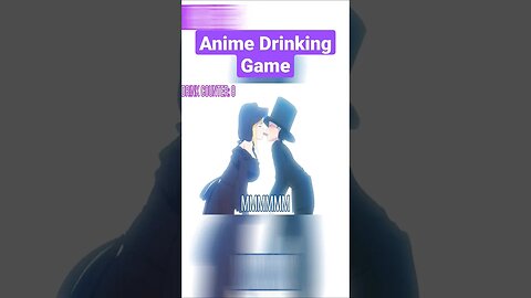 Anime Drinking Game #anime #trending #animeedit #animeedits #animegirl #otaku
