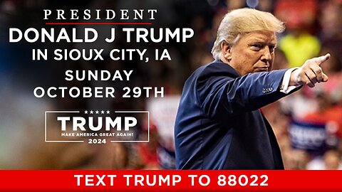 President Trump in Sioux City, IA