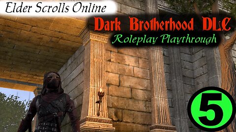 ESO Dark Brotherhood Roleplay part 5 [Elder Scrolls Online]