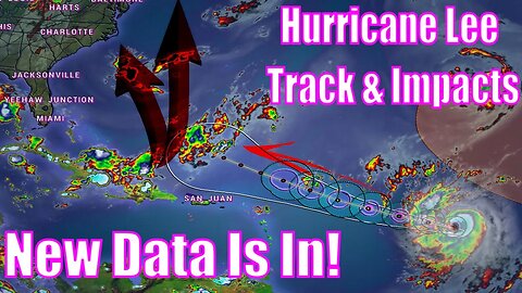 Hurricane Lee Latest Track Update! NEW Data Is In! - The WeatherMan Plus