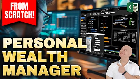 How To Create A Simple Personal Wealth Manager In Excel – FROM SCRATCH + FREE TEMPLATE