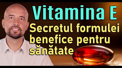 Vitamina E: Surse naturale și secretul formulei benefice pentru sănătate!