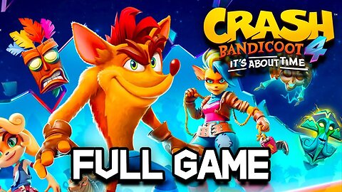 Crash Bandicoot 4: It's About Time - Full Gameplay Walkthrough (4K HDR) (RTX 4090) (i9 13900KF DDR5)