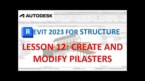 REVIT 2023 STRUCTURE: LESSON 12 - CREATE AND MODIFY CONCRETE PILASTERS