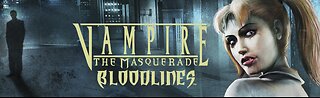 Vampire: The Masquerade - Bloodlines