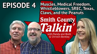 Smith County Talkin' Episode 4 with Randy, Brett, and Christin Bentley