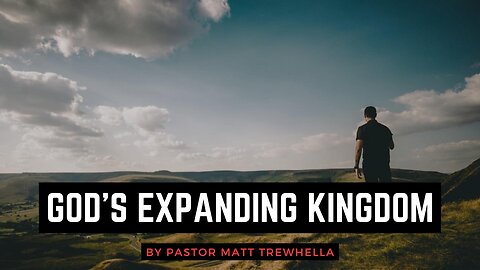 God's Expanding Kingdom