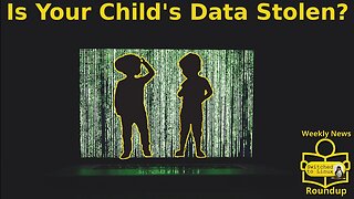 Is Your Child's Data Stolen?