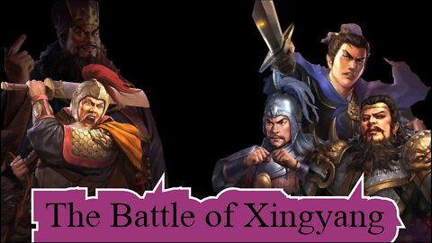 The Battle of Xingyang (190)