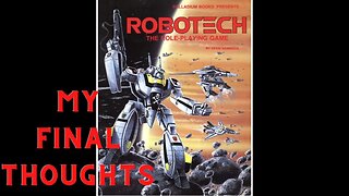 Robotech My Final Thoughts