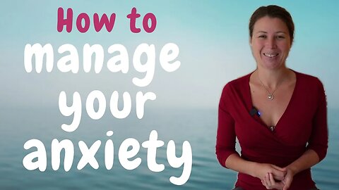 How To Manage Your Anxiety - Try This Proven Method!