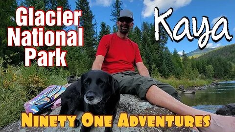 Glacier NP | Our Rescue Dog Kaya Gets To Explore And Does Great!!