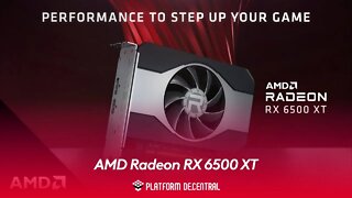 AMD Radeon™ RX 6500 XT Step Up Your 1080p Gaming Performance