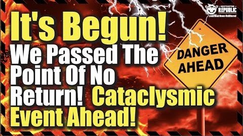 It's Begun!! We Passed The Point Of No Return! Cataclysmic Event?! Insider Leaks!