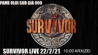 SURVIVOR LIVE GREEK 22/2/2021 KALH POIOTHTA #survivor #greece #2021survivor